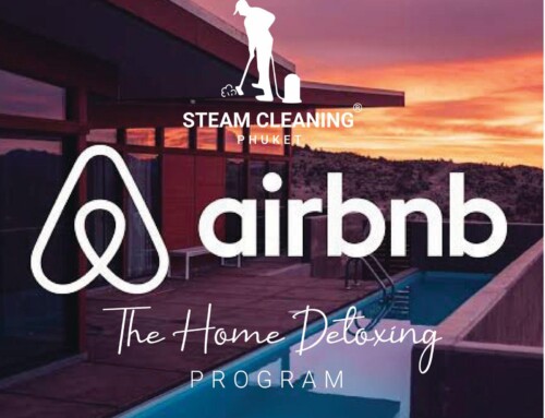 5 Reasons Why Steam Cleaning is Essential for Airbnb Properties in Phuket